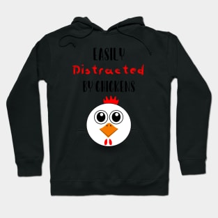 Easily Distracted By Chickens Hoodie